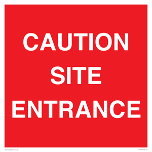 CAUTION SITE ENTRANCE